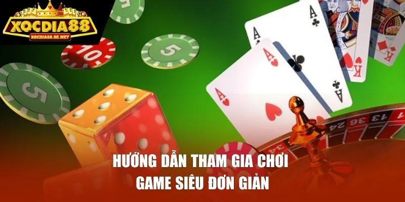 Hướng dẫn tham gia chơi game siêu đơn giản
